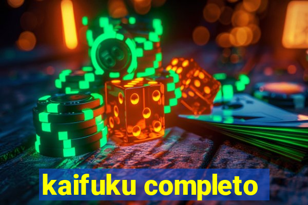 kaifuku completo